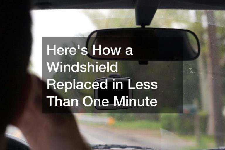 Heres How a Windshield Replaced in Less Than One Minute